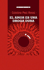 El amor es una droga dura