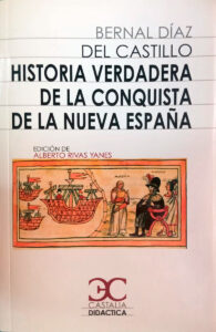 Historia verdadera de la conquista de la Nueva España